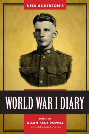 Cover of the book Nels Anderson’s World War I Diary by Stephen Biddulph