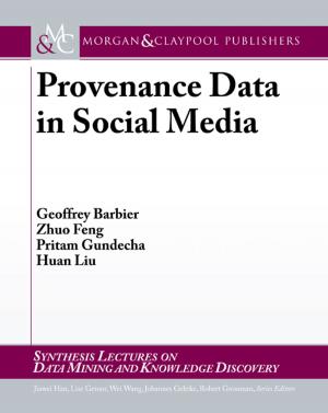 Cover of the book Provenance Data in Social Media by Jennifer Pearson, George Buchanan, Harold Thimbleby