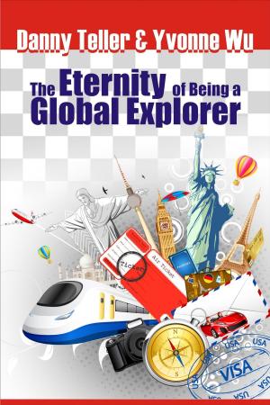 bigCover of the book The Eternity of Being a Global Explorer by 