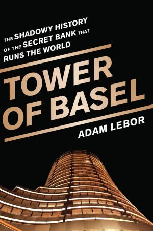 Cover of the book Tower of Basel by Jonna Mendez, Antonio J. Mendez