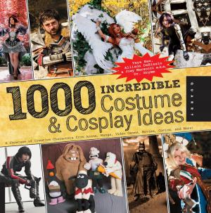 Cover of the book 1,000 Incredible Costume and Cosplay Ideas by Richard Conner