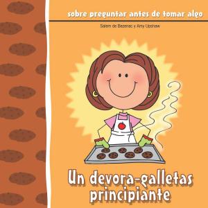 Cover of the book Un devora-galletas principiante by Salem de Bezenac, Amy Upshaw
