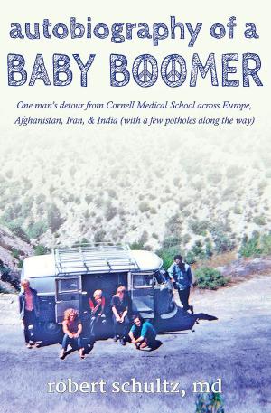 Cover of the book Autobiography of a Baby Boomer by Andrew P. Sykes