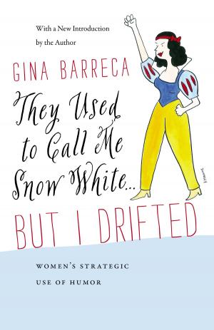 Cover of the book They Used to Call Me Snow White . . . But I Drifted by Major Margaret Witt, Tim Connor