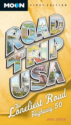 Cover of the book Road Trip USA: The Loneliest Road, Highway 50 by Totó Le Motó