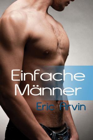 Cover of the book Einfache Männer by Eli Easton