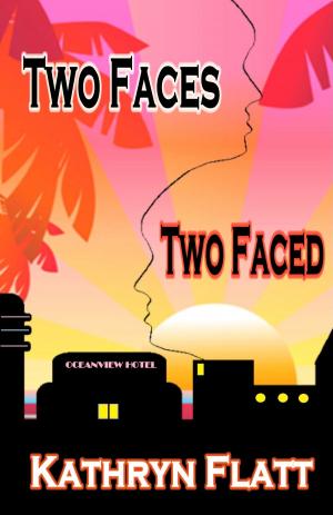Cover of the book Two Faces Two Faced: Book 1 Faces Series by Ludima Gus Burton