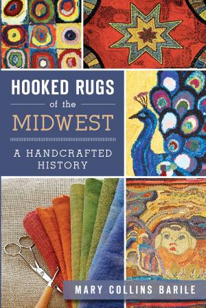 Cover of the book Hooked Rugs of the Midwest by Katherine Crain, Neil Crain PhD