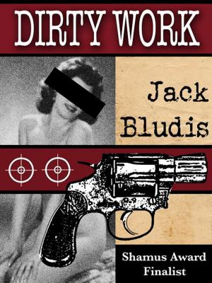 Cover of the book DIRTY WORK by J. D. CRAYNE