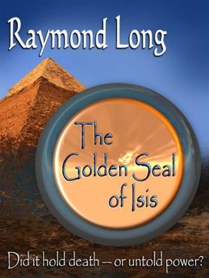 Cover of the book THE GOLDEN SEAL OF ISIS by ANGELA CAPERTON
