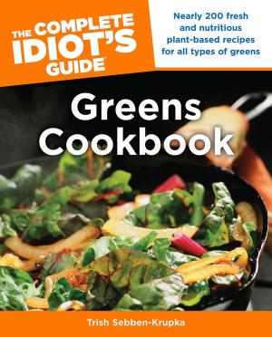 Cover of the book The Complete Idiot's Guide Greens Cookbook by Andrea Mills, DK