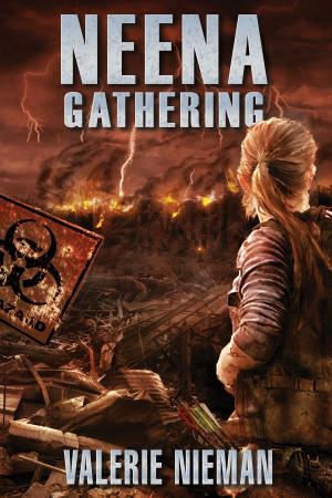 Book cover of Neena Gathering (A Post-Apocalyptic Novel)