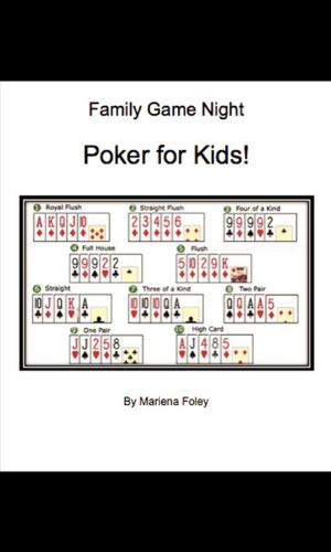 Cover of the book Family Game Night: Poker for Kids! by Bronwyn Sciance