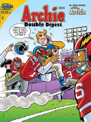 Cover of the book Archie Double Digest #214 by Dan DeCarlo, Dan Parent, Rudy Lapick, Bill Golliher, Sean Murphy, Bill Yoshida, Barry Grossman