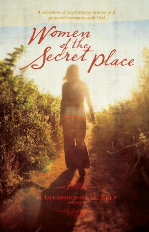 Cover of the book Women of the Secret Place by Jessica Mast