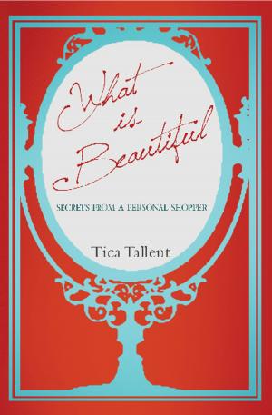 Cover of the book What Is Beautiful by Christa Gingery Habegger