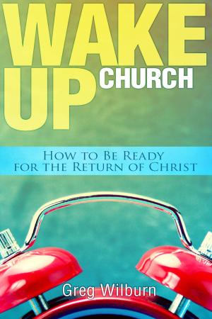 Cover of the book Wake Up Church by Carl Herbster, Ken Howerton
