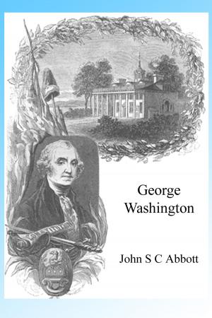 Cover of the book George Washington, Illustrated by François Janne d'Othée, Myrna Nabhan