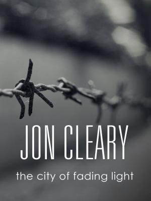 Cover of the book City of Fading Light by Jon Cleary