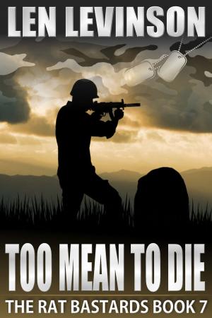 Cover of the book Too Mean to Die by Len Levinson