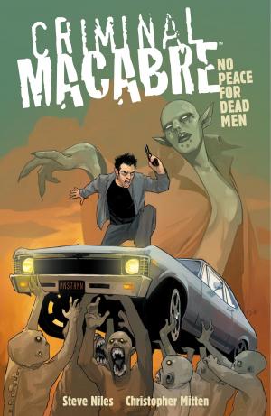 Cover of the book Criminal Macabre: No Peace for Dead Men by Mike Mignola, James Harren, Chris Roberson