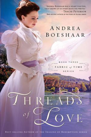 Cover of the book Threads of Love by Andrea Boeshaar