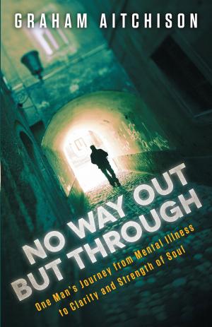 Cover of the book No Way Out But Through by Joyce Bray