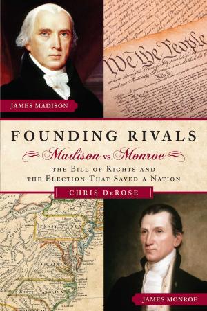 Cover of the book Founding Rivals by Rick Marschall