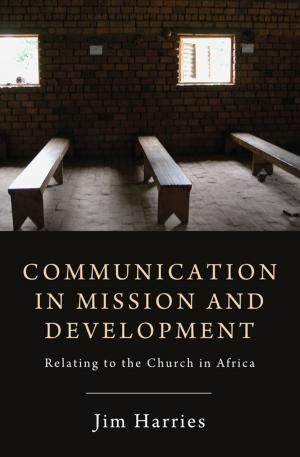 Cover of the book Communication in Mission and Development by B. J. Oropeza