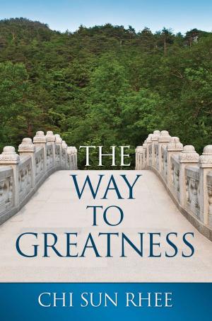 Cover of the book The Way to Greatness by Lawrence J. Simon