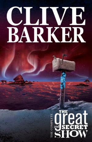 bigCover of the book Clive Barker's Great & Secret Show by 