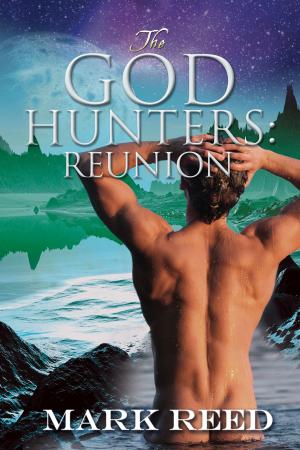 Cover of the book The God Hunters: Reunion by A.J. Thomas