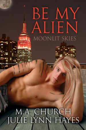 Cover of the book Be My Alien by Shira Anthony