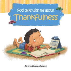 Cover of the book God Talks With Me About Thankfulness by Agnes de Bezenac, Salem de Bezenac