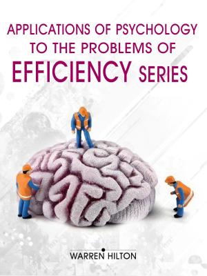Cover of the book Applications of Psychology to the Problems of Efficiency Series (4 Books) by W.D.C Wagiswara, K.J. Saunders