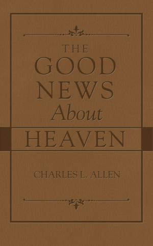 Book cover of The Good News About Heaven