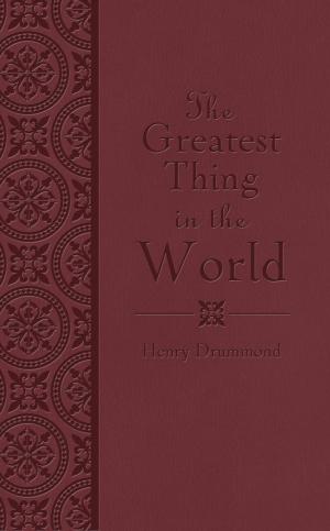 Cover of the book The Greatest Thing in the World by Frances J. Roberts