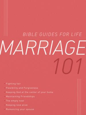 Cover of the book Marriage 101 by Alyssa Fikse, Compiled by Barbour Staff