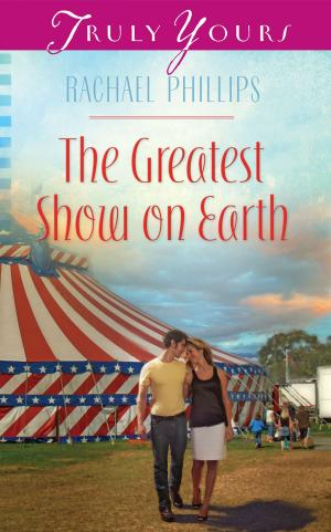 Cover of the book The Greatest Show on Earth by Wanda E. Brunstetter