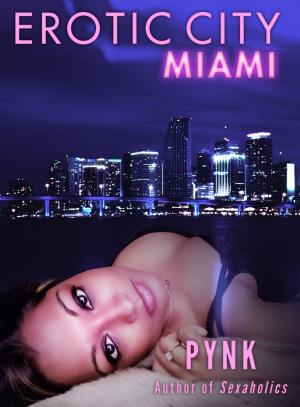 Cover of the book Erotic City: Miami by K.C. Cave