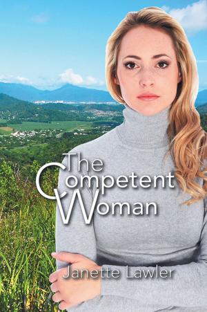 Cover of the book The Competent Woman by Laurie Therese Bordeaux