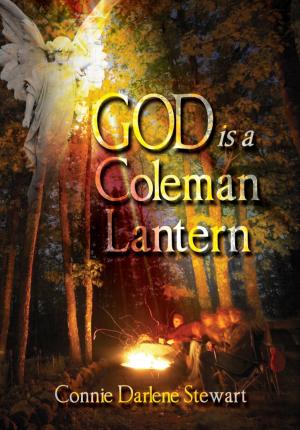 Cover of the book God is a Coleman Lantern by Lisa Bugayong