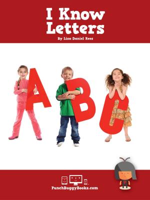 Cover of the book I Know Letters by Cathy Lockett, RN, MHA, BSN, CCRN, EMT