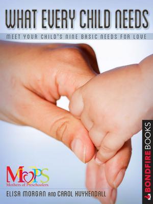 bigCover of the book What Every Child Needs by 