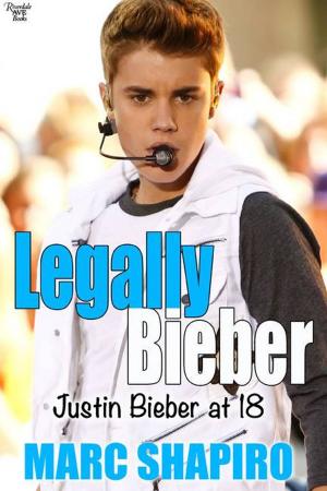 Cover of Legally Biber: Justin Bieber at 18: An Unauthorized Biography
