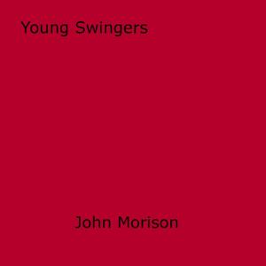 Cover of the book Young Swingers by Chaucer Cartwright