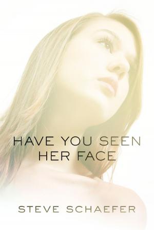 bigCover of the book Have You Seen Her Face by 