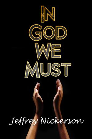 Cover of the book In God We Must by Chris Jefferies