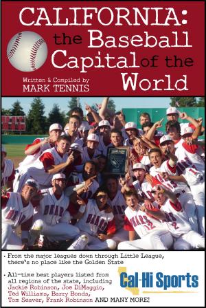 Cover of the book California: The Baseball Capital of the World by Antoine Bonner