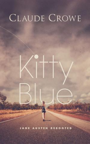 Cover of the book Kitty Blue by Edward E. Morler MBA PhD